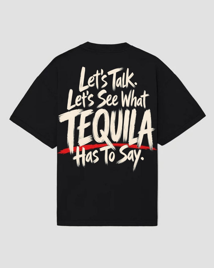 bee. TEQUILA SAYS