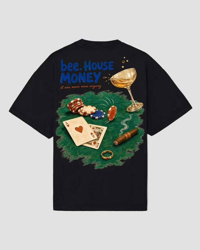 bee. HOUSE MONEY