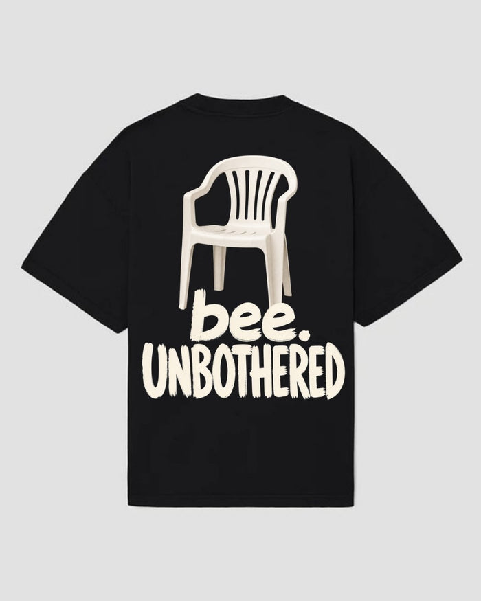 bee. UNBOTHERED