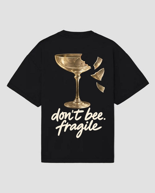don't bee. FRAGILE - Negru